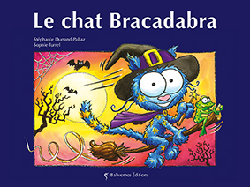 Concours Balivernes Editions 10 ans - le livre chat bracadabra la couverture