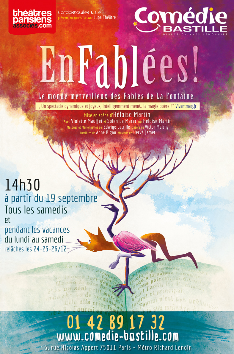 Spectacle enfant à Paris. Le monde merveilleux des Fables de La Fontaine, Enfablées !  affiche enfablees comedie bastille 2015 web