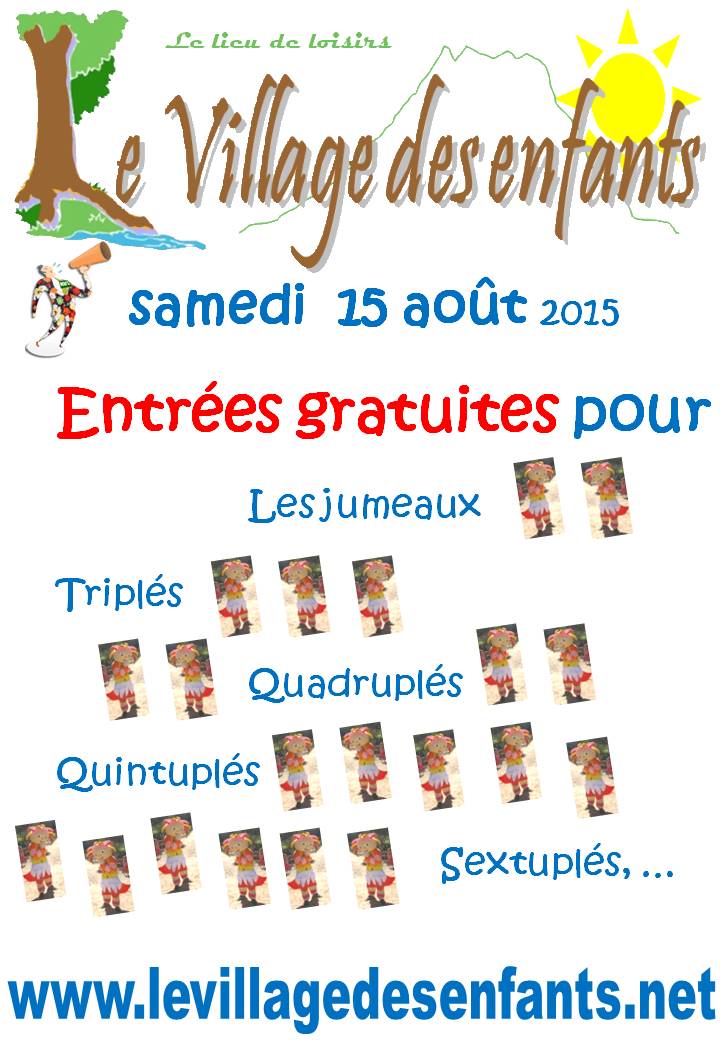 les animations - le village des enfants, pour la fete des jumeaux, l'entrèe est gratuite.