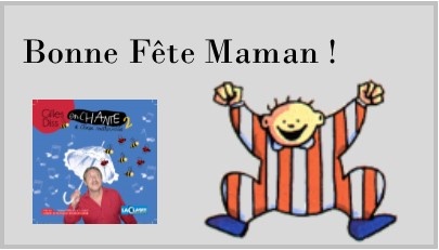 Une chanson pour la Fête des Mères bonne fete maman !