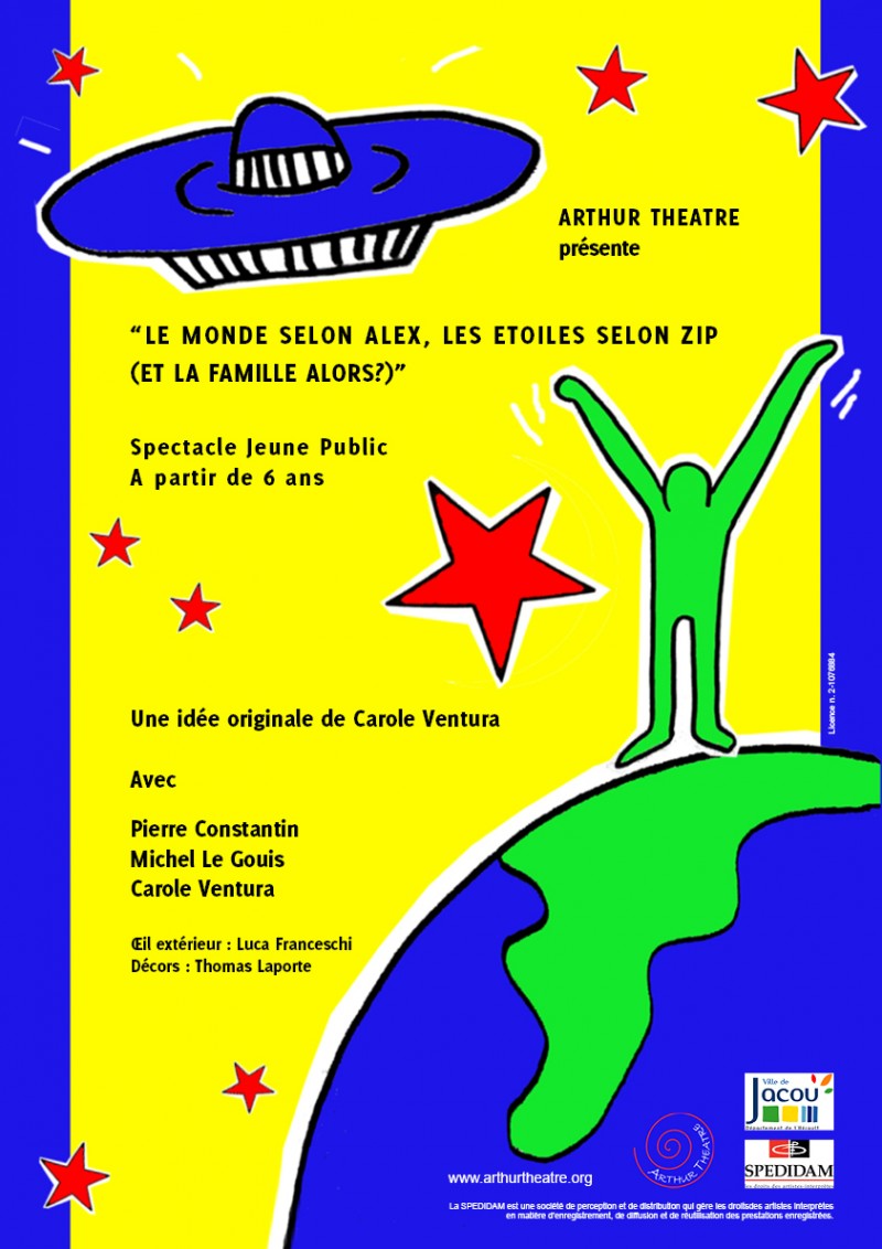 Spectacle enfant à Lyon, Le monde selon Alex, les étoiles selon Zip et la famille.