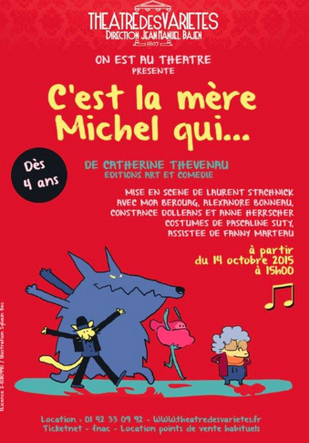théâtre des Variétés à Paris, spectacle enfant dès 4 ans : c'est la mère Michel qui