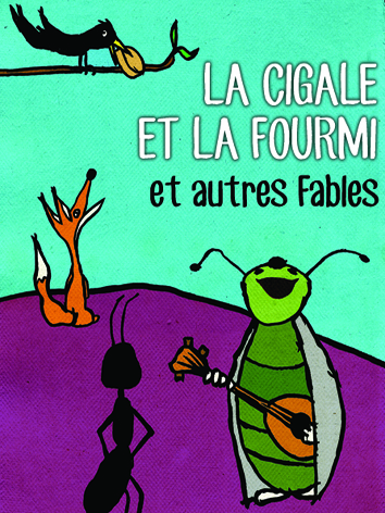 La Cigale et la Fourmi et autres Fables au festival d'Avigno la cigale et la fourmi version la provence 40x30mm