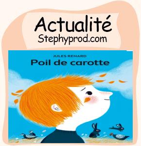 Actualité Casting enfant Cinéma Poil de Carotte de Jules Renard pour les enfants et les bébés.