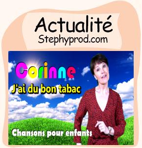 Actualité Chanson J'ai du bon tabac par Corinne pour les enfants et les bébés.