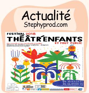 Actualité Festival Théâtr'enfants et tout public 2018 à Avignon pour les enfants et les bébés.
