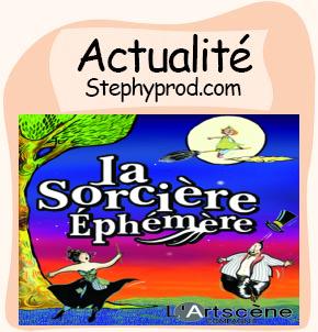 Actualité La Sorcière Ephémère au Festival OFF Avignon 2018 pour les enfants et les bébés.