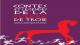 Festival Avignon Contes et Légendes de la Guerre de Troie