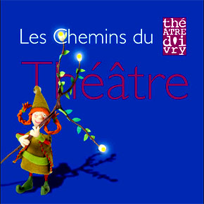 Le Th&eacute;&acirc;tre d&rsquo;Ivry Antoine Vitez. La programmation des Spectacles jeune public du th&eacute;&acirc;tre d'Ivry. Saison 2007-2008.