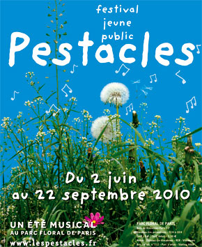 Festival pour enfants Pestacles 2010, des spectacles pour enfants au parc floral pendant l'été 2010.