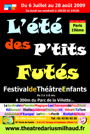 L'affiche du festival. L&rsquo;&eacute;t&eacute; des P&rsquo;tits Fut&eacute;s &agrave; Paris, le Festival Th&eacute;&acirc;tral Jeune Public.