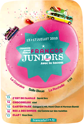 L'affiche et la programmation des Spectacles jeune public des Francos Junior - Francofolies de La Rochelle 2010.