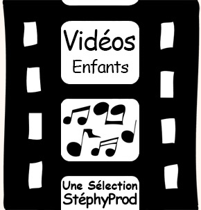 Vidéos Musiques Enfants. Sélection Stephyprod pour les enfants et la famille.