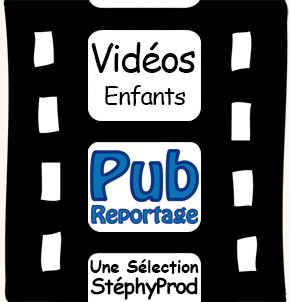 Vidéos Pub Musique Enfants. Sélection Stephyprod pour les enfants et la famille.