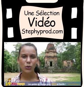 Vidéos Cambodge. Sélection Stephyprod pour les enfants et la famille.