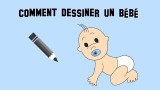 Comment dessiner un bébé