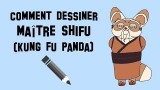 Dessiner maître Shifu de Kung Fu Panda