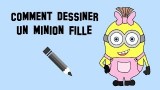 Dessiner le minion fille