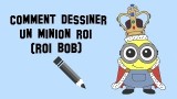 Un tuto de dessin, comment dessiner le minion roi