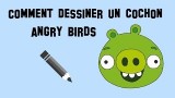 Dessiner un cochon angry birds, le tuto facile