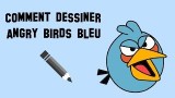 Comment dessiner un angry bird bleu, un tuto facile